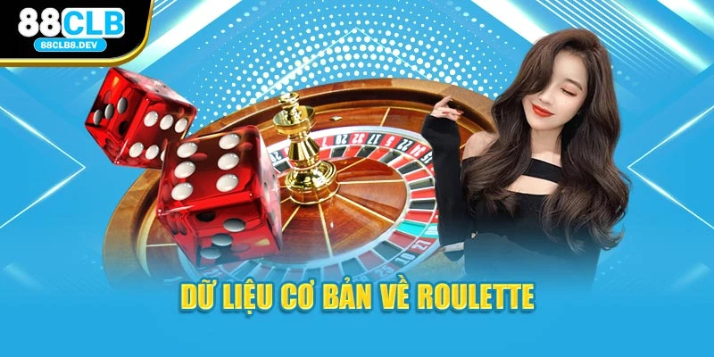 Dữ liệu cơ bản về Roulette