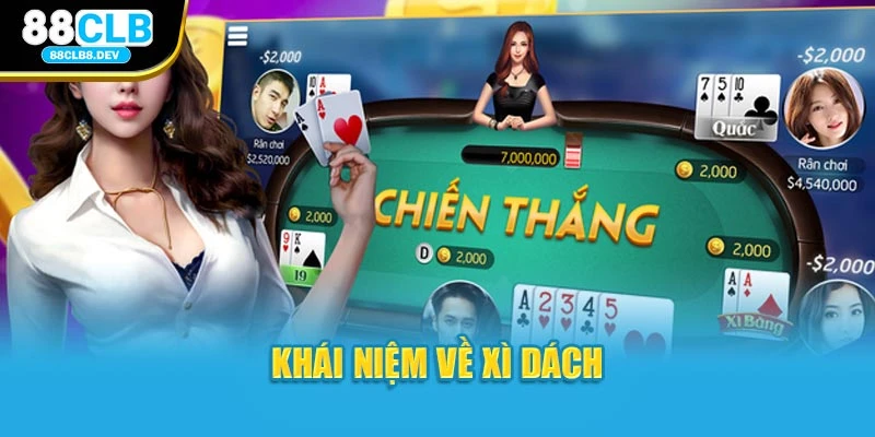 Khái niệm về xì dách