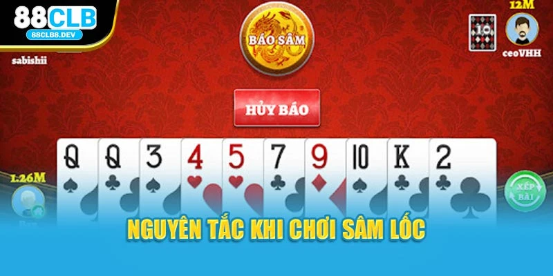 Nguyên tắc khi chơi sâm lốc